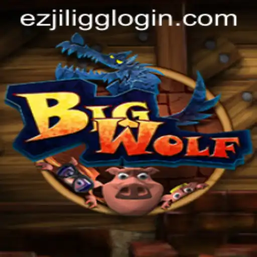 Exploring the World of BigWolf with EZJILI.GG