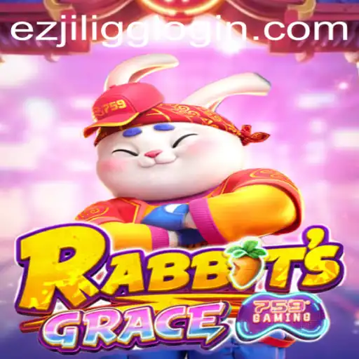 Exploring the World of RabbitsGrace: A Thrilling Adventure with EZJILI.GG