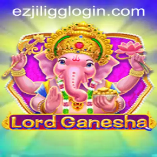 Discovering LordGanesha: An Engaging Experience with EZJILI.GG