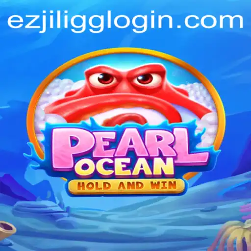 Dive into the Adventures of PearlOcean with EZJILI.GG