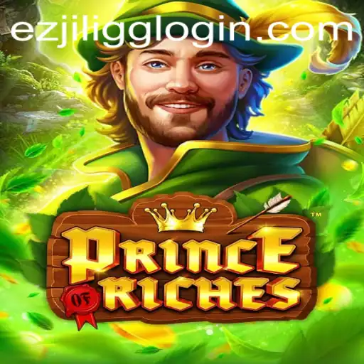 Discover the Thrilling World of PrinceOfRiches at EZJILI.GG