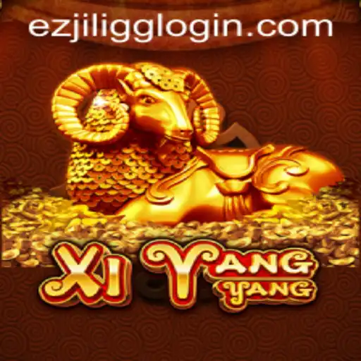 Exploring XiYangYang: The Exciting World of EZJILI.GG